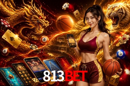 Bonus Features 813bet